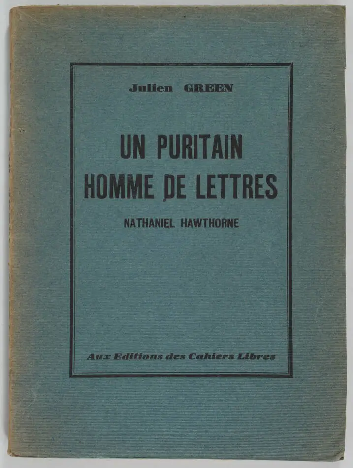 GREEN - Un puritain homme de lettres. Nathaniel Hawthorne - 1928 - EO / Alfa - Photo 1, livre rare du XXe siècle