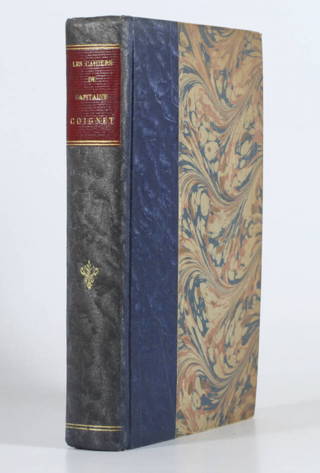 COIGNET (Capitaine) et LARCHEY (Lorédan, publié par). Les cahiers du capitaine Coignet (1799-1815), publiés d'après le manuscrit original par Lorédan larchey, livre rare du XIXe siècle