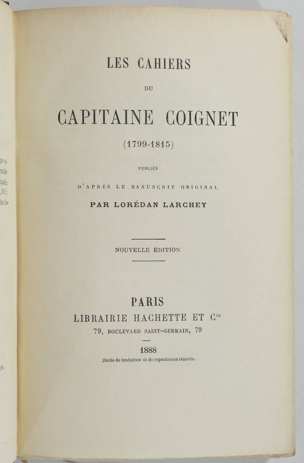 Les cahiers du capitaine Coignet (1799-1815) - 1888 - Lorédan Larchey - Photo 1, livre rare du XIXe siècle