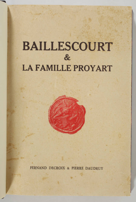 DAUDRUY - Baillescourt et la famille Proyart - 1957 - Photo 1, livre rare du XXe siècle
