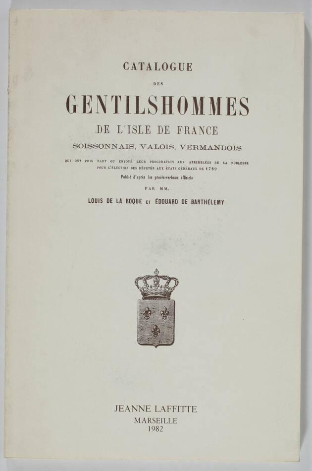 Catalogue des gentilshommes d Ile de France, Valois, Soissonnais ... - 1982 - Photo 0, livre rare du XXe siècle