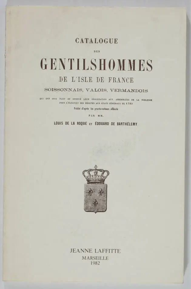 Catalogue des gentilshommes d Ile de France, Valois, Soissonnais ... - 1982 - Photo 0, livre rare du XXe siècle