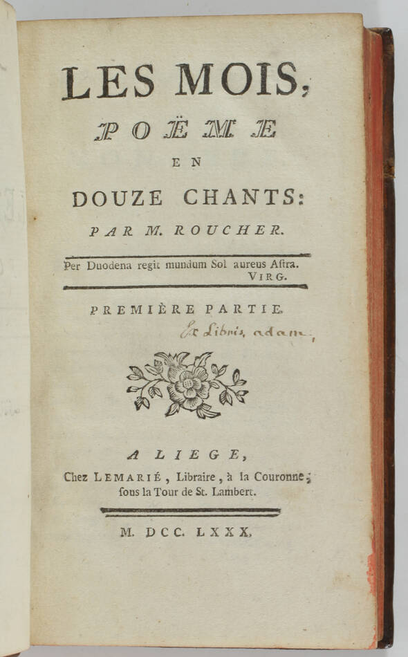 ROUCHER - Les mois, poème en douze chants - Liège, Lemarié, 1780 - Photo 1, livre ancien du XVIIIe siècle