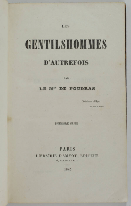 FOUDRAS - Les gentilshommes d autrefois - 1845 - 2 volumes - EO - Photo 1, livre rare du XIXe siècle