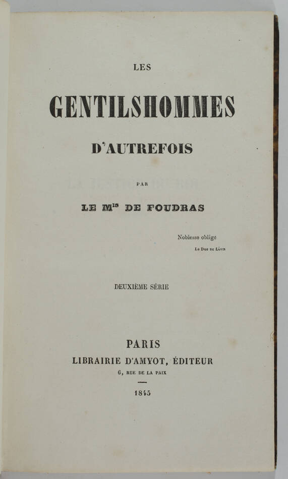 FOUDRAS - Les gentilshommes d autrefois - 1845 - 2 volumes - EO - Photo 2, livre rare du XIXe siècle