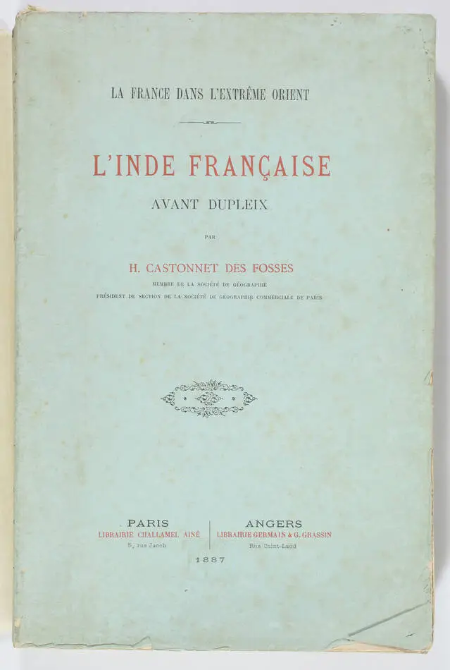 CASTONNET des FOSSES -  L Inde française avant Dupleix - 1887 - Photo 0, livre rare du XIXe siècle