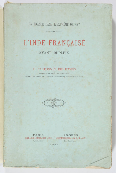 CASTONNET des FOSSES -  L'Inde française avant Dupleix - 1887 - Photo 0, livre rare du XIXe siècle
