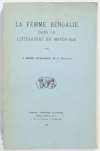 ROWLANDS (Jane Helen). La femme bengalie dans la littérature du Moyen-Age