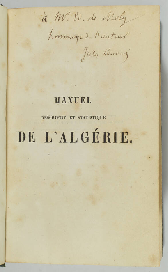 Jules DUVAL - Tableau de l Algérie, manuel descriptif - 1855 - Envoi de l auteur - Photo 0, livre rare du XIXe siècle