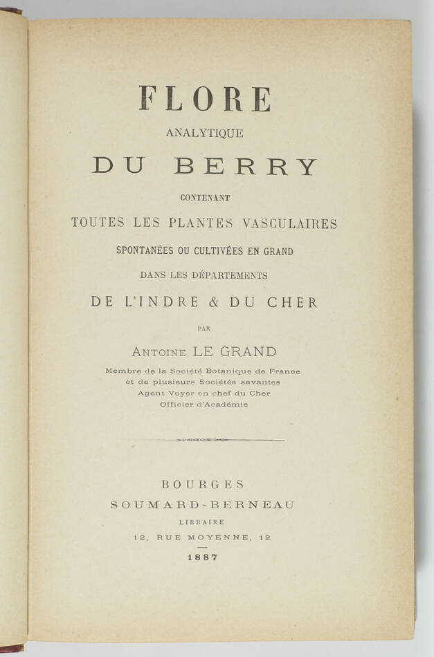 [Plantes du Berry] LE GRAND - Flore analytique du Berry - Bourges, 1887 - Photo 1, livre rare du XIXe siècle