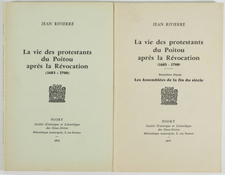RIVIERRE La vie des protestants du Poitou après la Révocation (1685 - 1700). - Photo 0, livre rare du XXe siècle