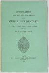 LE COINTE (Abbé). Conspiration des barons normands contre Guillaume-le-batard, duc de Normandie et bataille du Val-des-Dunes en 1047