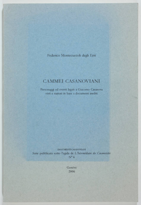 [Casanova] MONTECUCCOLI - Cammei casanoviani - 2006 - Photo 0, livre rare du XXIe siècle