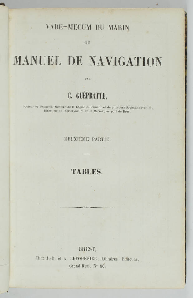 GUEPRATTE - Vade-mecum du marin, ou manuel de navigation - (1850-1852) - Photo 2, livre rare du XIXe siècle