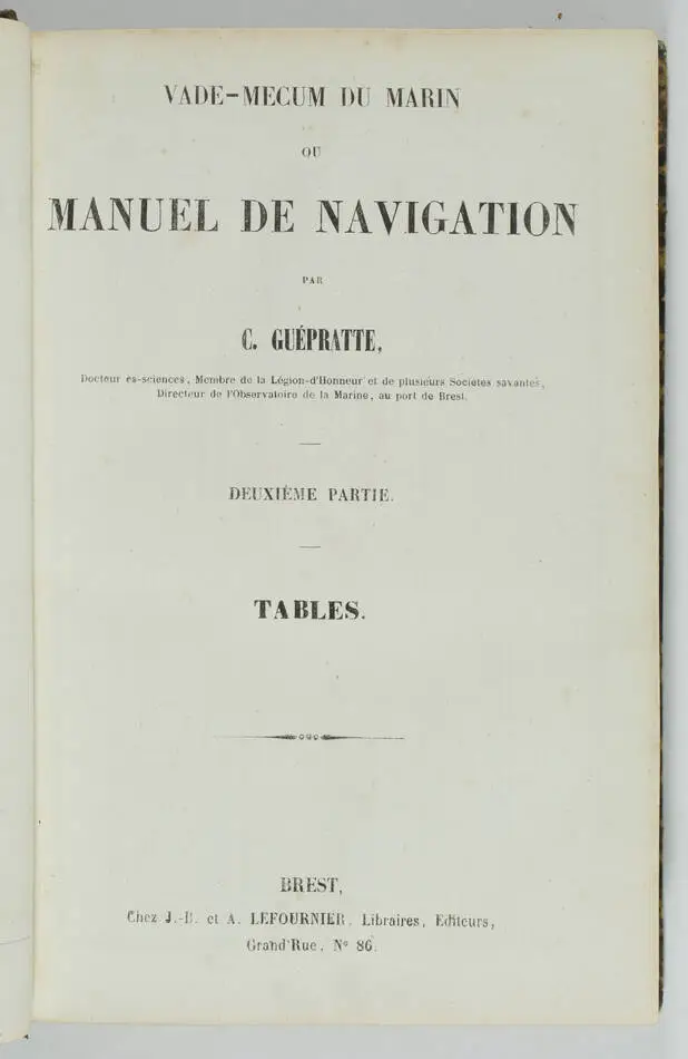 GUEPRATTE - Vade-mecum du marin, ou manuel de navigation - (1850-1852) - Photo 2, livre rare du XIXe siècle