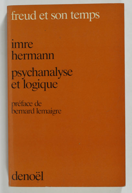 HERMANN (Imre). Psychanalyse et logique, livre rare du XXe siècle