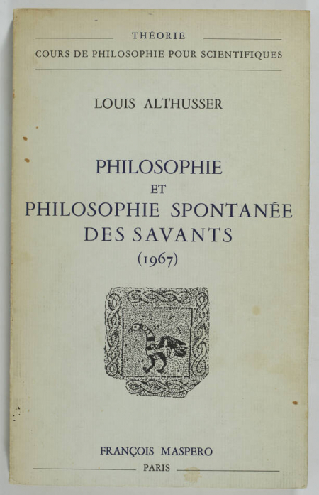 ALTHUSSER - Philosophie et philosophie spontanée des savants (1967) - 1974 - Photo 0, livre rare du XXe siècle