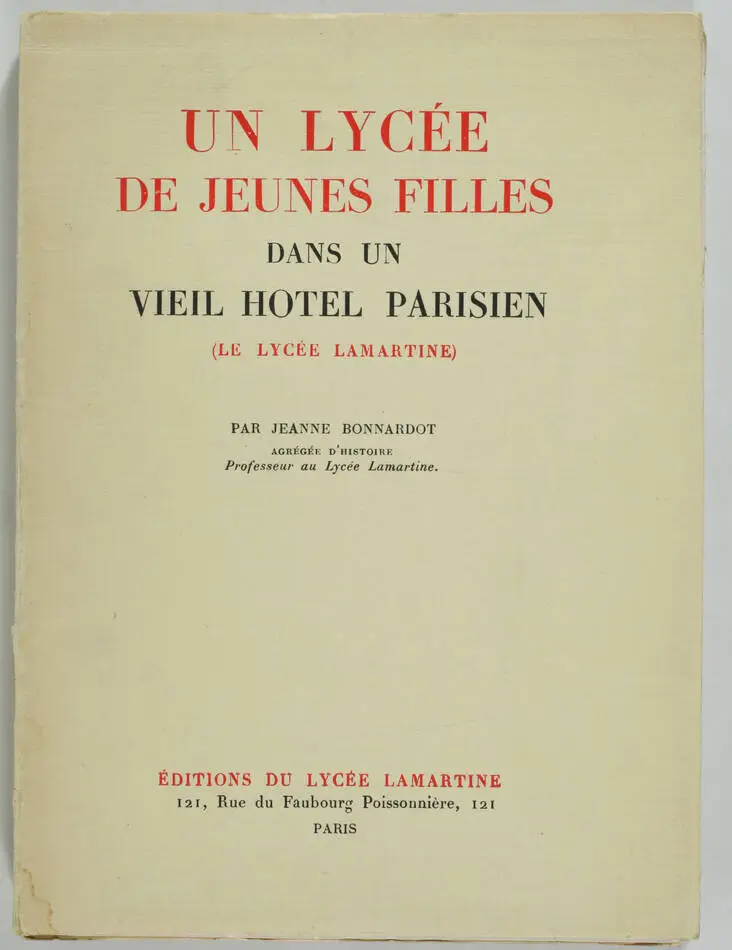 BONNARDOT - Un vieil hôtel parisien, le lycée Lamartine à Paris - 1933 - Photo 0, livre rare du XXe siècle