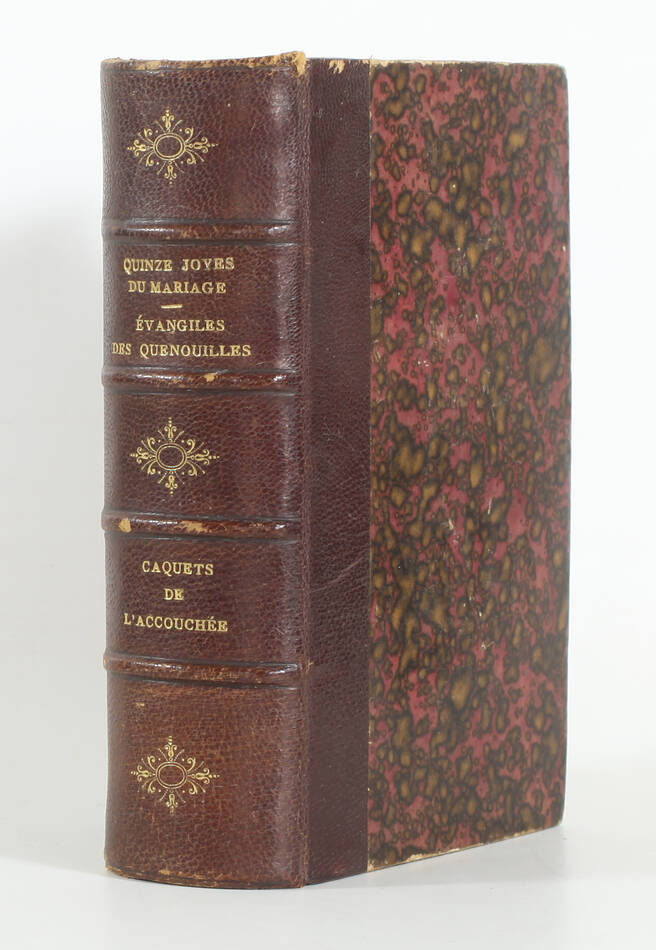 Quinze joyes de mariage, Evangiles des Quenouilles, Caquets de l accouchée - 19e - Photo 0, livre rare du XIXe siècle