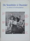 [Lithographie] De Senefelder à Daumier - Les débuts de l art lithographique 1988 - Photo 0, livre rare du XXe siècle