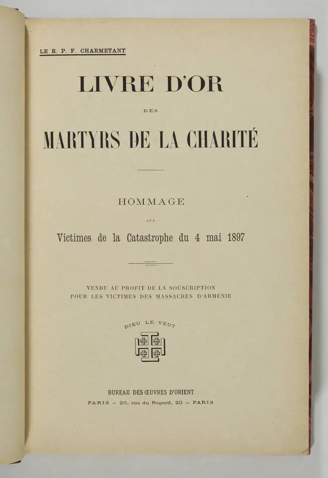 CHARMETANT - Livre d or des martyrs de la Charité - 1897 - Photo 1, livre rare du XIXe siècle