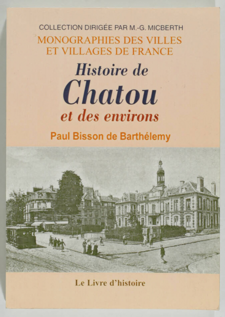 BISSON de BARTHELEMY (Paul). Histoire de Chatou