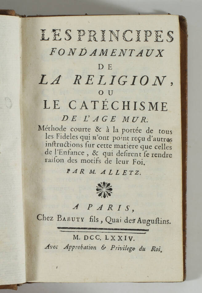 ALLETZ - Principes fondamentaux de la religion, catéchisme de l âge mûr - 1774 - Photo 0, livre ancien du XVIIIe siècle