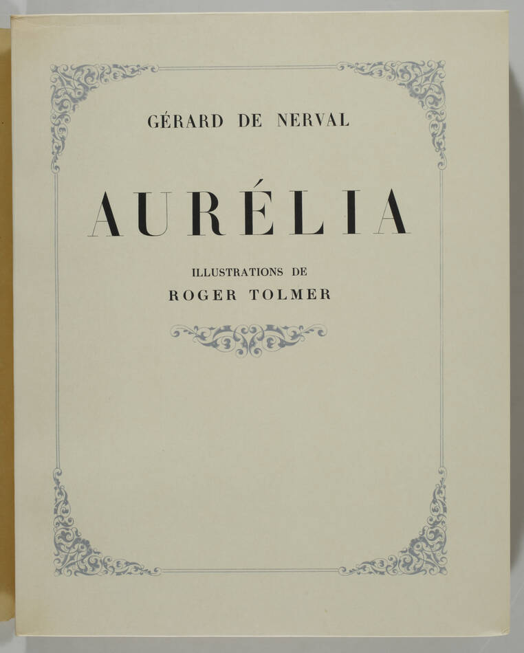Gérard de NERVAL - Aurélia - 1945 - Illustrations en couleurs par Roger Tolmer - Photo 1, livre rare du XXe siècle