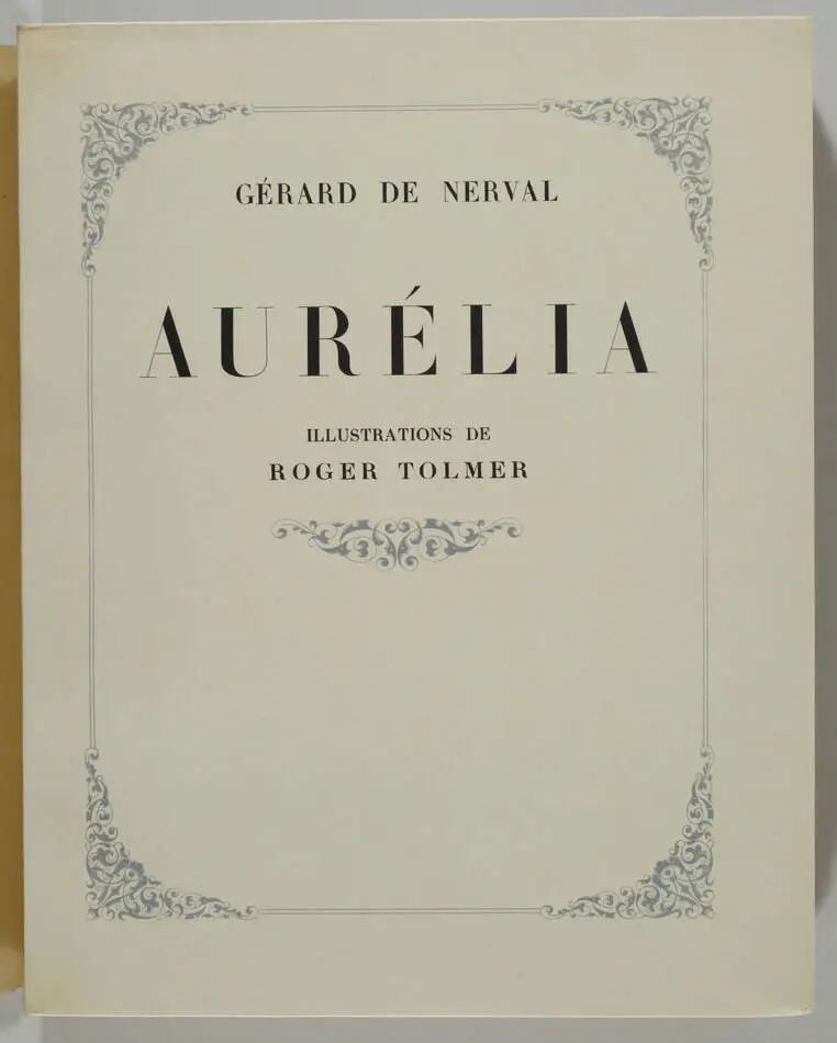 Gérard de NERVAL - Aurélia - 1945 - Illustrations en couleurs par Roger Tolmer - Photo 1, livre rare du XXe siècle