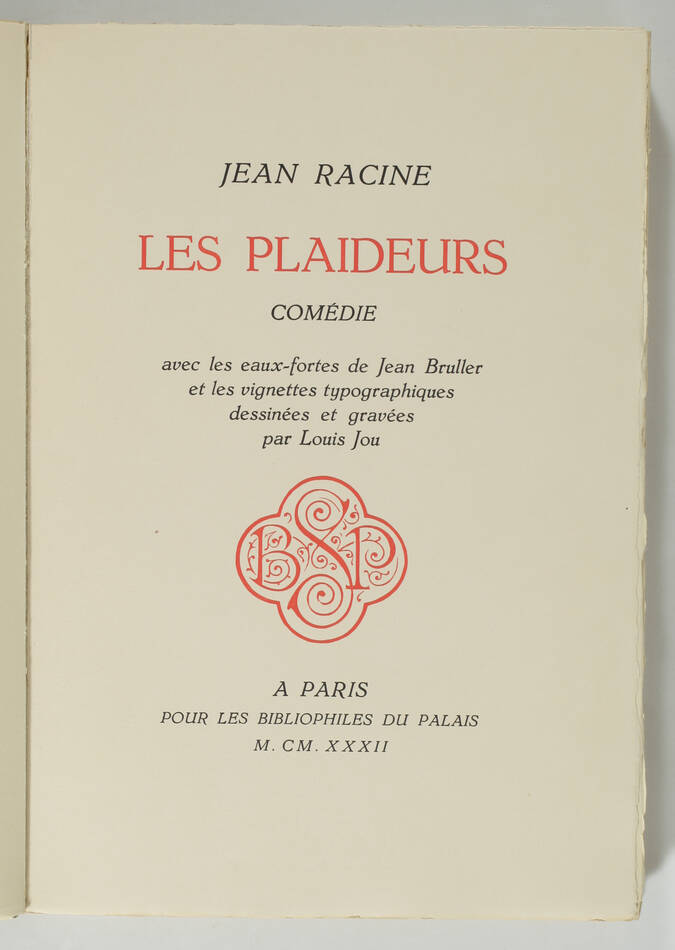 RACINE - Les plaideurs - 1932 - Eaux-fortes de BRULLER et ornements de JOU - Photo 2, livre rare du XXe siècle