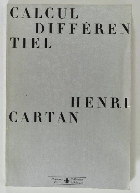 CARTAN (Henri). Calcul différentiel. I, Calcul différentiel dans les espaces de Banach. II, Equations différentielles, livre rare du XXe siècle