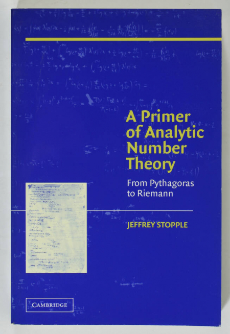 STOPPLE (Jeffrey). A primer of analytic number theory. From Pythagoras to Riemann, livre rare du XXIe siècle