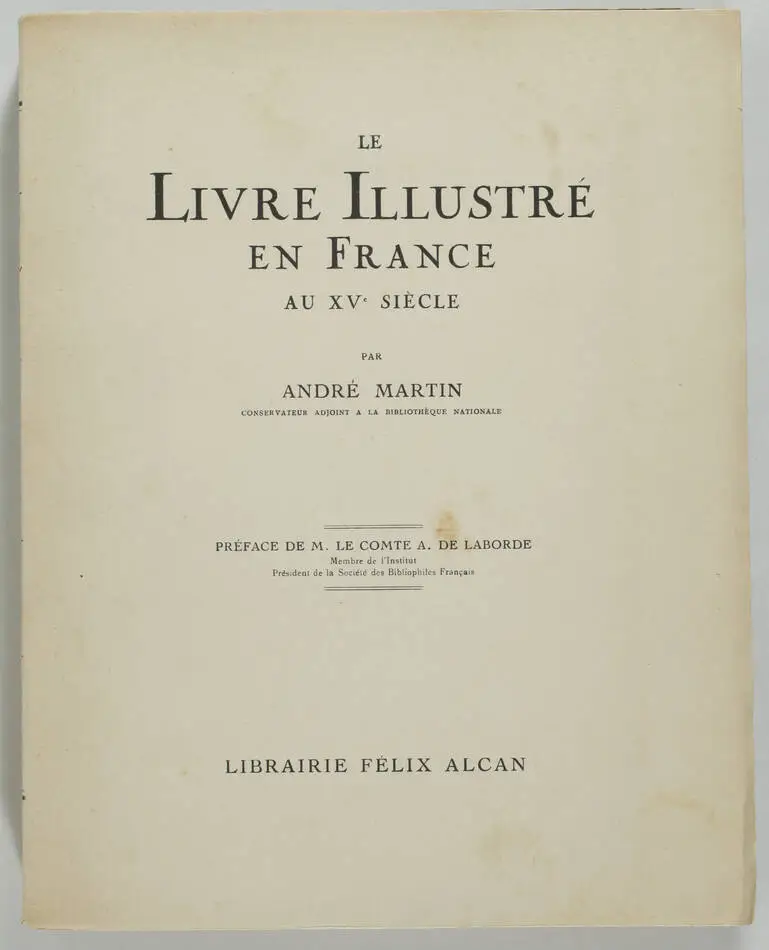 [Incunables illustrés] MARTIN - Le livre illustré en France au XVe siècle - 1931 - Photo 0, livre rare du XXe siècle