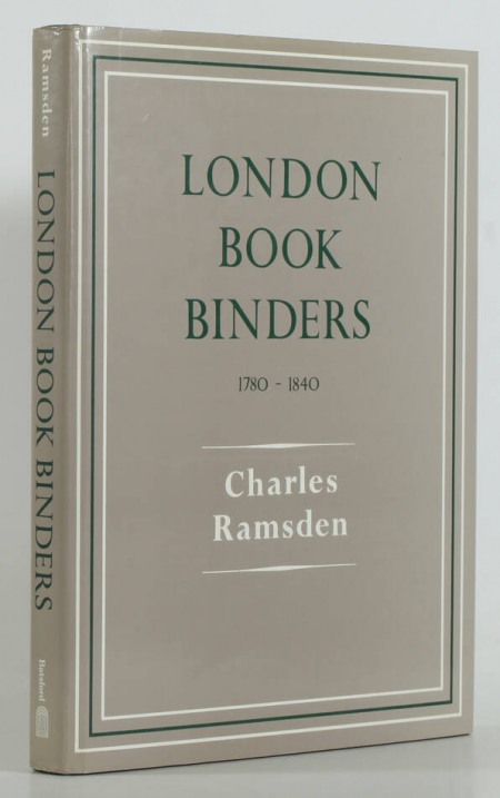 RAMSDEN (Charles). London bookbinders, 1780-1840, livre rare du XXe siècle