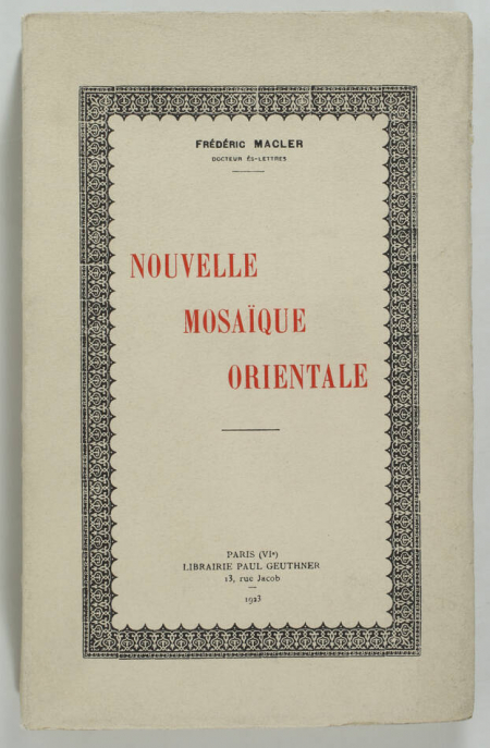 MACLER (Frédéric). Nouvelle mosaïque orientale, livre rare du XXe siècle