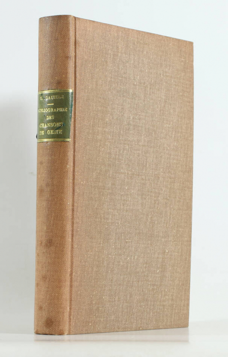 GAUTIER (Léon). Bibliographie des chansons de geste (complément des épopées françaises), livre rare du XIXe siècle