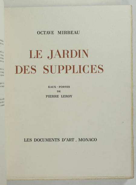 MIRBEAU - Jardin des supplices - eaux-fortes de Pierre Leroy 1945 - 1/30 ex - Photo 3, livre rare du XXe siècle