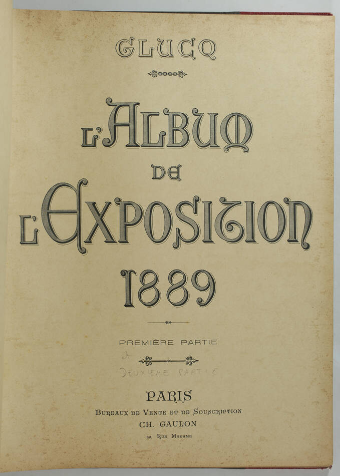 GLUCQ - L album de l exposition universelle de 1889 - 100 planches1901 - Photo 3, livre rare du XIXe siècle