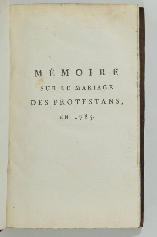 MALESHERBES - Mariage des protestants en 1785 et second mémoire en 1786 - 1787 - Photo 1, livre ancien du XVIIIe siècle