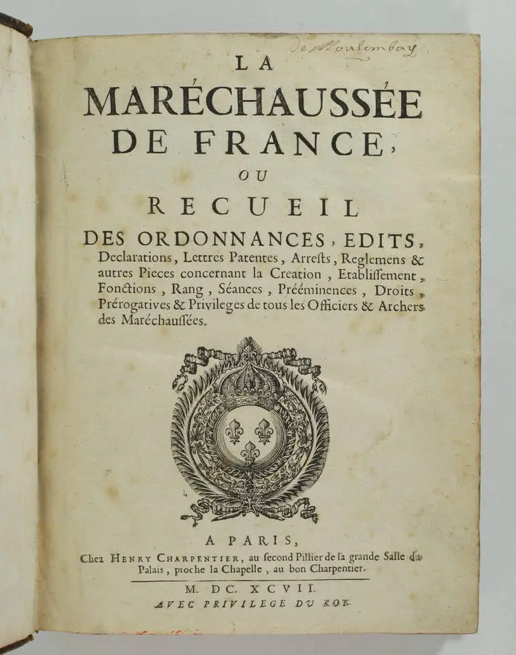 La Maréchaussée de France - Recueil des ordonnances, édits - Saugrain, 1697 in-4 - Photo 1, livre ancien du XVIIe siècle