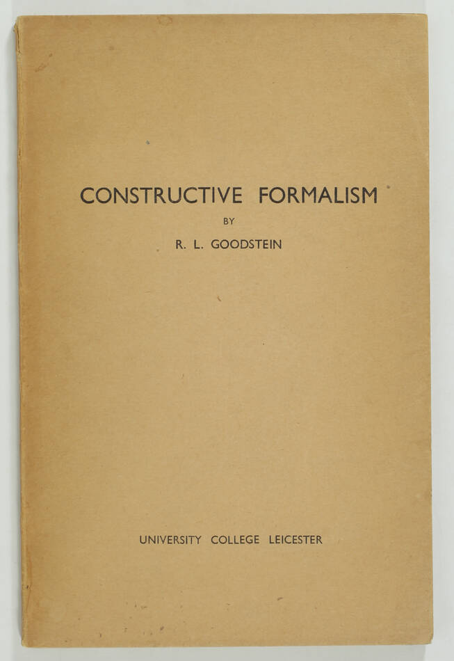 [Mathématiques Logique] GOODSTEIN - Constructive formalism - 1951 - Photo 0, livre rare du XXe siècle