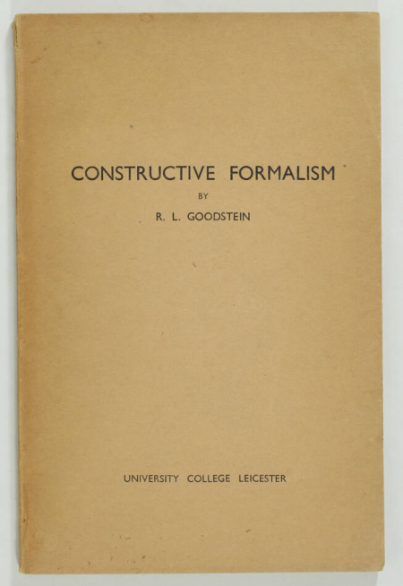 [Mathématiques Logique] GOODSTEIN - Constructive formalism - 1951 - Photo 0, livre rare du XXe siècle