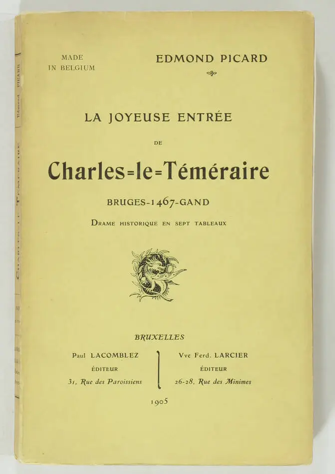 PICARD - La joyeuse entrée de Charles le Téméraire. Bruges, 1467, Gand. 1905 - Photo 1, livre rare du XXe siècle