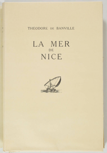 BANVILLE (Théodore de) - La mer de Nice - 1932 - Bois gravé de P.-A. Génolhac - Photo 1, livre rare du XXe siècle