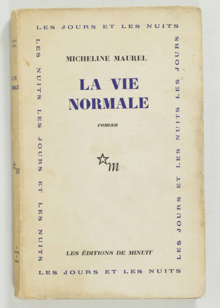 MAUREL (Micheline). La vie normale, livre rare du XXe siècle
