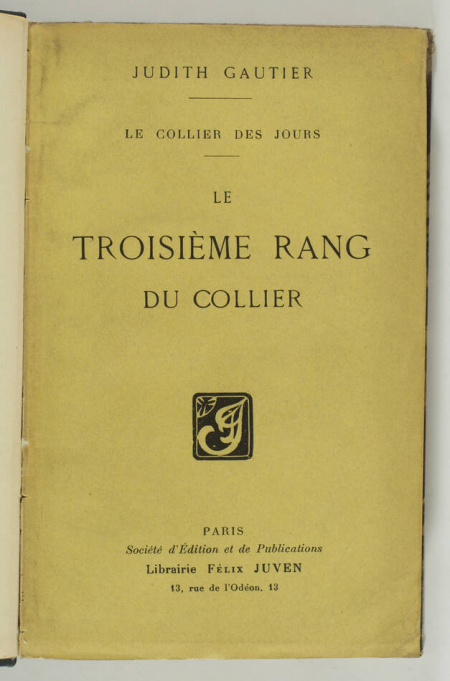 GAUTIER - Le collier des jours : Le troisième rang du collier - 1909 - EO - Photo 1, livre rare du XXe siècle