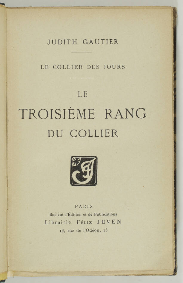 GAUTIER - Le collier des jours : Le troisième rang du collier - 1909 - EO - Photo 2, livre rare du XXe siècle
