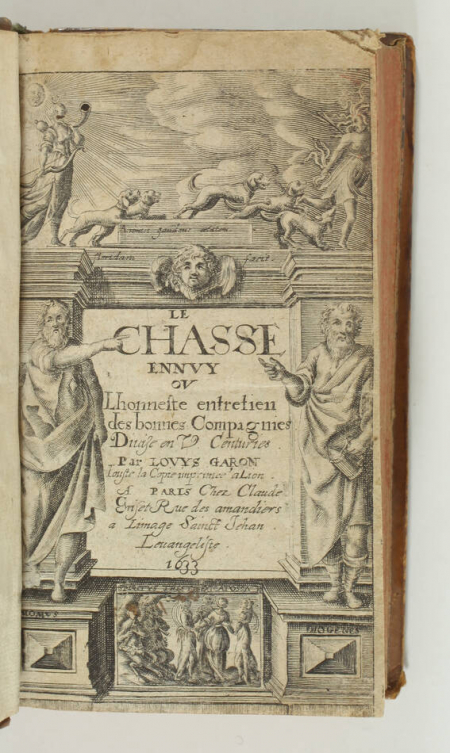 GARON (Louis). Le chasse ennuy, ou l'honneste entretien des bonnes compagnies, divisé en V centuries