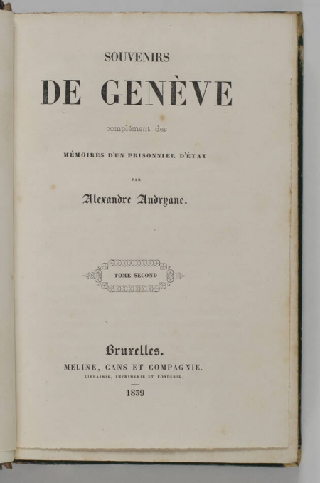 ANDRYANE Souvenirs de Genève, complément des Mémoires d un prisonnier 1839 - 2 v - Photo 1, livre rare du XIXe siècle