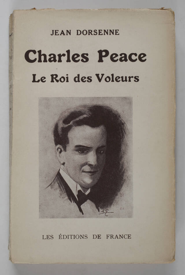 Charles DORSENNE - Peace. Le roi des voleurs - 1937 - EO - Photo 0, livre rare du XXe siècle